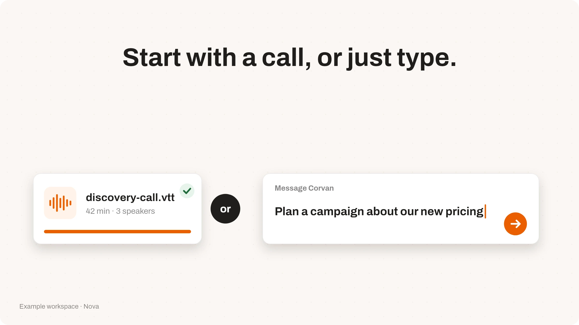 A scene from the Corvan AI launch video: start from a call file, or just type a message to Corvan